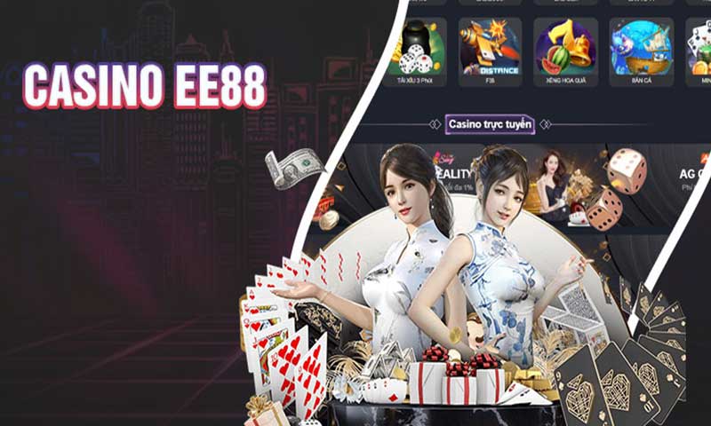 Casino ee88 sân chơi uy tín